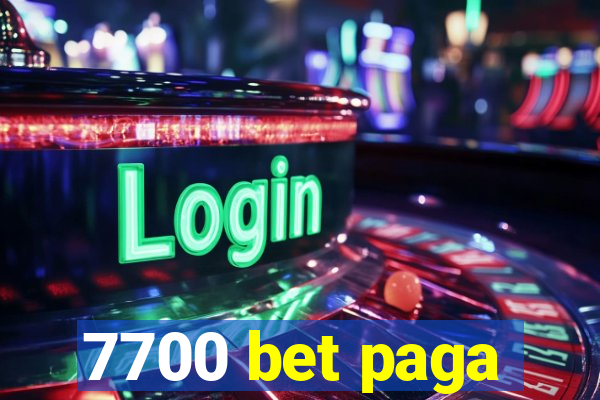 7700 bet paga